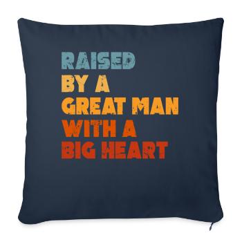 Élevé par un grand homme au grand cœur Fête des pères - Housse de coussin décorative 45 x 45 cm - bleu marine - Devant