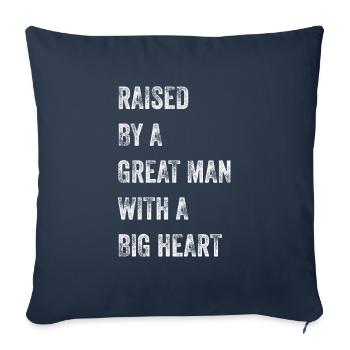 Élevé par un grand homme au grand cœur Fête des pères - Housse de coussin décorative 45 x 45 cm - bleu marine - Devant