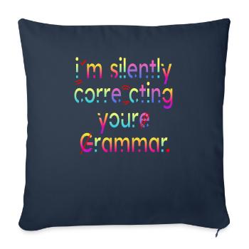 I'm Silently Correcting Your Grammar - Sofa pillowcase 17,3'' x 17,3'' (45 x 45 cm) - navy - Front