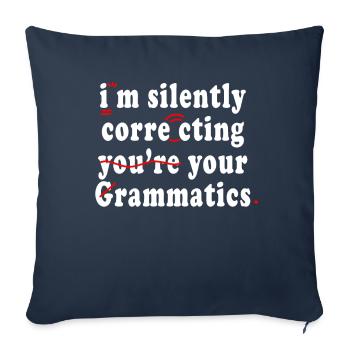I'm Silently Correcting Your Grammar - Sofa pillowcase 17,3'' x 17,3'' (45 x 45 cm) - navy - Front