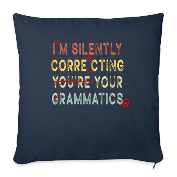 I'm Silently Correcting Your Grammar - Sofa pillowcase 17,3'' x 17,3'' (45 x 45 cm) - navy - Front