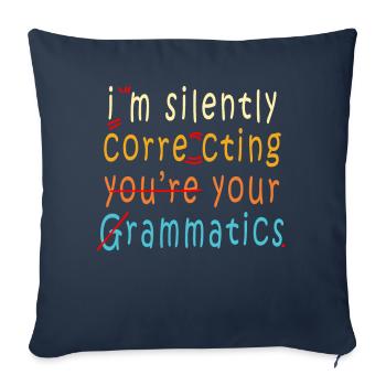 I'm Silently Correcting Your Grammar - Sofa pillowcase 17,3'' x 17,3'' (45 x 45 cm) - navy - Front