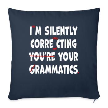 I'm Silently Correcting Your Grammar - Sofa pillowcase 17,3'' x 17,3'' (45 x 45 cm) - navy - Front