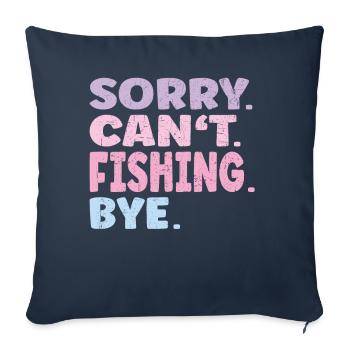 Désolé ne peut pas pêcher Bye Funny Fishing - Housse de coussin décorative 45 x 45 cm - bleu marine - Devant