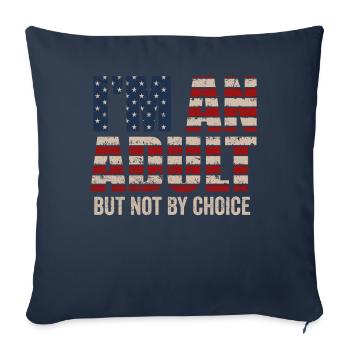Je suis un adulte mais pas par choix - Housse de coussin décorative 45 x 45 cm - bleu marine - Devant