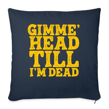 Donne-moi la tête jusqu’à ce que je sois mort des années 80 amoureux - Housse de coussin décorative 45 x 45 cm - bleu marine - Devant