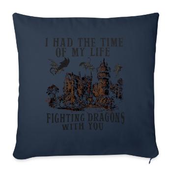 J’ai passé le meilleur moment de ma vie à combattre des dragons - Housse de coussin décorative 45 x 45 cm - bleu marine - Devant