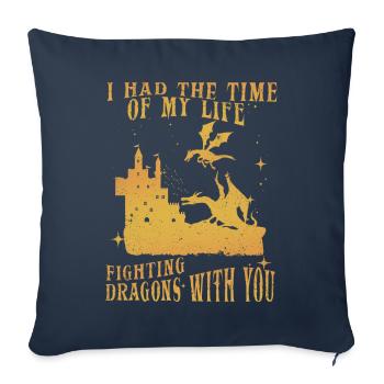 J’ai passé le meilleur moment de ma vie à combattre des dragons - Housse de coussin décorative 45 x 45 cm - bleu marine - Devant