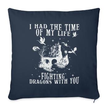 J’ai passé le meilleur moment de ma vie à combattre des dragons - Housse de coussin décorative 45 x 45 cm - bleu marine - Devant