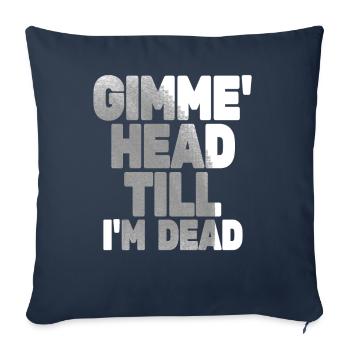 Donne-moi la tête jusqu’à ce que je sois mort des années 80 amoureux - Housse de coussin décorative 45 x 45 cm - bleu marine - Devant
