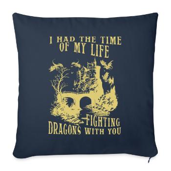 J’ai passé le meilleur moment de ma vie à combattre des dragons - Housse de coussin décorative 45 x 45 cm - bleu marine - Devant