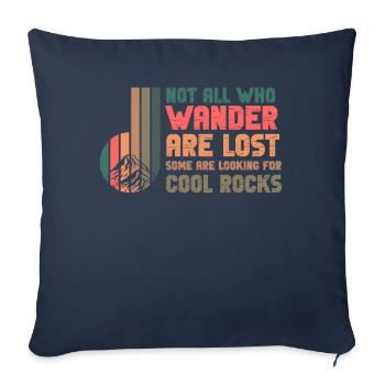 Wander Some Looking For Cool Rocks - Sofa pillowcase 17,3'' x 17,3'' (45 x 45 cm) - navy - Front