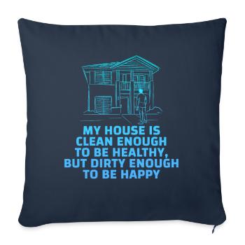 My House Is Clean Enough To Be Healthy - Sofa pillowcase 17,3'' x 17,3'' (45 x 45 cm) - navy - Front