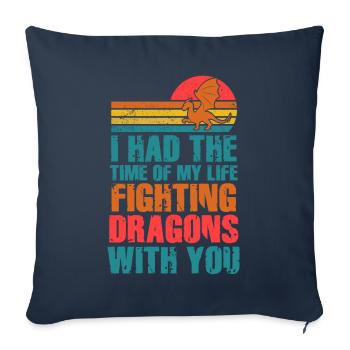 J’ai passé le meilleur moment de ma vie à combattre des dragons - Housse de coussin décorative 45 x 45 cm - bleu marine - Devant