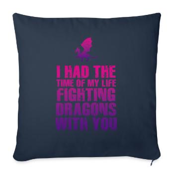 J’ai passé le meilleur moment de ma vie à combattre des dragons - Housse de coussin décorative 45 x 45 cm - bleu marine - Devant