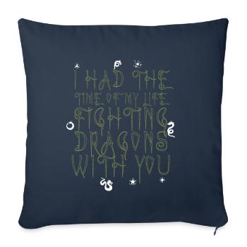 J’ai passé le meilleur moment de ma vie à combattre des dragons - Housse de coussin décorative 45 x 45 cm - bleu marine - Devant