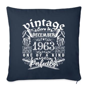 1963 December 1963 Birthday December 1963 - Sofa pillowcase 17,3'' x 17,3'' (45 x 45 cm) - navy - Front