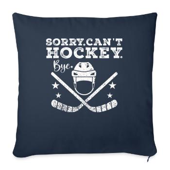 Désolé de ne pas pouvoir jouer au hockey pour les amateurs de hockey - Housse de coussin décorative 45 x 45 cm - bleu marine - Devant
