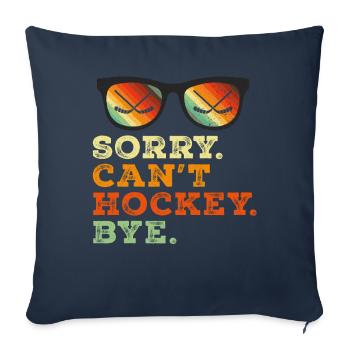 Désolé de ne pas pouvoir jouer au hockey pour les amateurs de hockey - Housse de coussin décorative 45 x 45 cm - bleu marine - Devant
