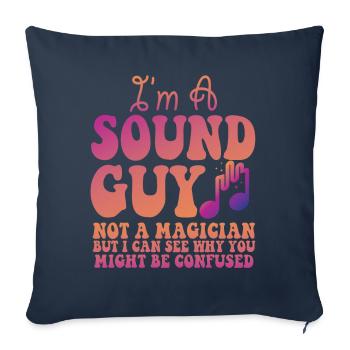 Sound Guy Not A Magician - Sofa pillowcase 17,3'' x 17,3'' (45 x 45 cm) - navy - Front