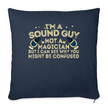 Sound Guy Not A Magician - Sofa pillowcase 17,3'' x 17,3'' (45 x 45 cm) - navy - Front