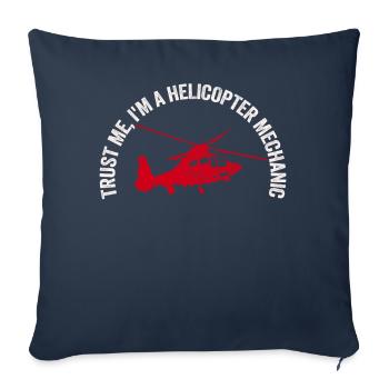 Croyez-moi, je suis mécanicien d’hélicoptère - Housse de coussin décorative 45 x 45 cm - bleu marine - Devant