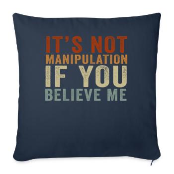Not Manipulation If You Believe - Sofa pillowcase 17,3'' x 17,3'' (45 x 45 cm) - navy - Front