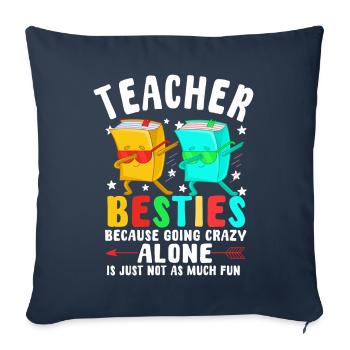 Les meilleurs amis des enseignants parce qu’ils deviennent fous - Housse de coussin décorative 45 x 45 cm - bleu marine - Devant