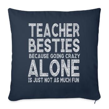 Les meilleurs amis des enseignants parce qu’ils deviennent fous - Housse de coussin décorative 45 x 45 cm - bleu marine - Devant