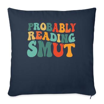 Probablement en train de lire des livres de romance cochonnante - Housse de coussin décorative 45 x 45 cm - bleu marine - Devant