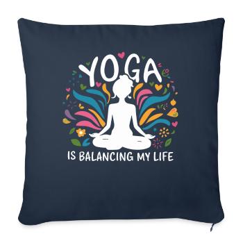 Yoga Is Balancing My Life - Sofa pillowcase 17,3'' x 17,3'' (45 x 45 cm) - navy - Front