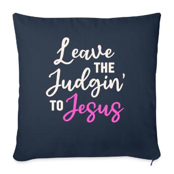Laissez le jugement à Jésus - Housse de coussin décorative 45 x 45 cm - bleu marine - Devant