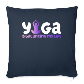 Yoga Is Balancing My Life - Sofa pillowcase 17,3'' x 17,3'' (45 x 45 cm) - navy - Front