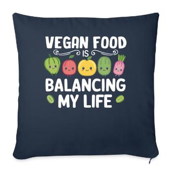 Vegan Food Is Balancing My Life - Sofa pillowcase 17,3'' x 17,3'' (45 x 45 cm) - navy - Front