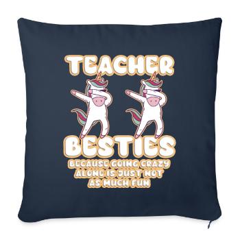 Les meilleurs amis des enseignants parce qu’ils deviennent fous - Housse de coussin décorative 45 x 45 cm - bleu marine - Devant