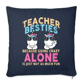 Les meilleurs amis des enseignants parce qu’ils deviennent fous - Housse de coussin décorative 45 x 45 cm - bleu marine - Devant