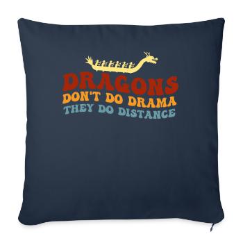 Les dragons ne font pas de drame, ils font de la distance - Housse de coussin décorative 45 x 45 cm - bleu marine - Devant