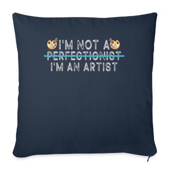 Je ne suis pas perfectionniste, je suis un artiste - Housse de coussin décorative 45 x 45 cm - bleu marine - Devant