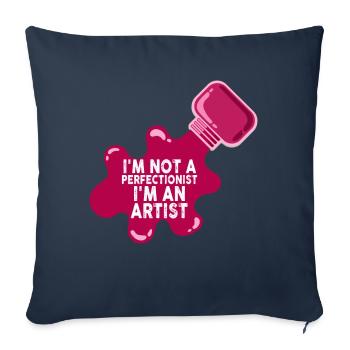 Je ne suis pas perfectionniste, je suis un artiste - Housse de coussin décorative 45 x 45 cm - bleu marine - Devant