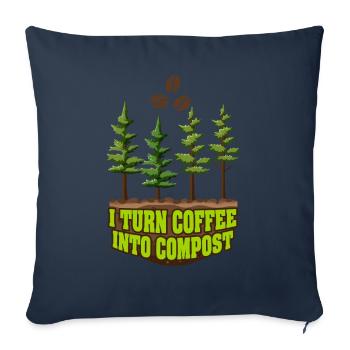 I Turn Coffee Into Compost Blue Planet - Sofa pillowcase 17,3'' x 17,3'' (45 x 45 cm) - navy - Front