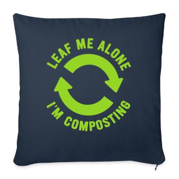 Leaf Me Alone I'm Composting - Sofa pillowcase 17,3'' x 17,3'' (45 x 45 cm) - navy - Front