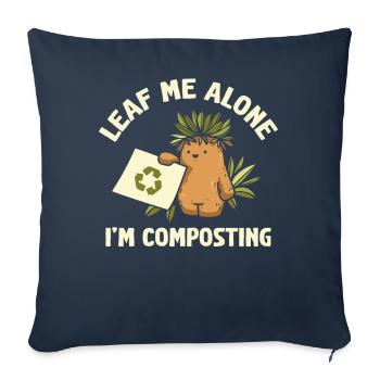 Leaf Me Alone I'm Composting - Sofa pillowcase 17,3'' x 17,3'' (45 x 45 cm) - navy - Front