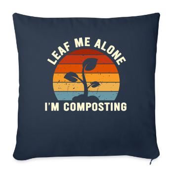 Leaf Me Alone I'm Composting - Sofa pillowcase 17,3'' x 17,3'' (45 x 45 cm) - navy - Front