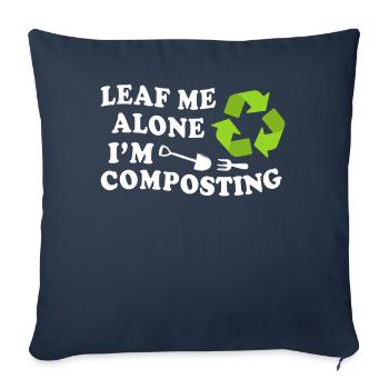 Leaf Me Alone I'm Composting - Sofa pillowcase 17,3'' x 17,3'' (45 x 45 cm) - navy - Front