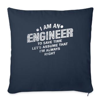 I Am An Engineer Always Right - Sofa pillowcase 17,3'' x 17,3'' (45 x 45 cm) - navy - Front