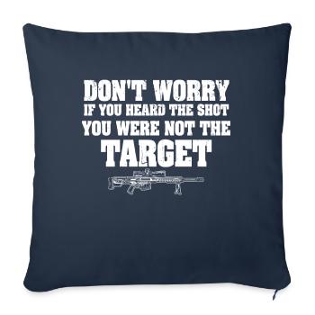 Heard The Shot Never The Target Sniper - Sofa pillowcase 17,3'' x 17,3'' (45 x 45 cm) - navy - Front