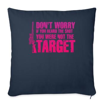 Heard The Shot Never The Target Sniper - Sofa pillowcase 17,3'' x 17,3'' (45 x 45 cm) - navy - Front