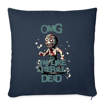 Funny Halloween Saying OMG I'm Dead - Sofa pillowcase 17,3'' x 17,3'' (45 x 45 cm) - navy - Front