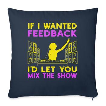 Wenn ich Feedback Sound Engineer wollte - Sofakissenbezug 45 x 45 cm - Navy - Vorne