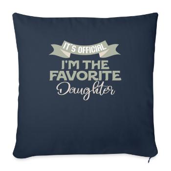 C'est officiel, je suis la fille préférée - Housse de coussin décorative 45 x 45 cm - bleu marine - Devant